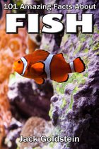 101 Amazing Facts about Fish
