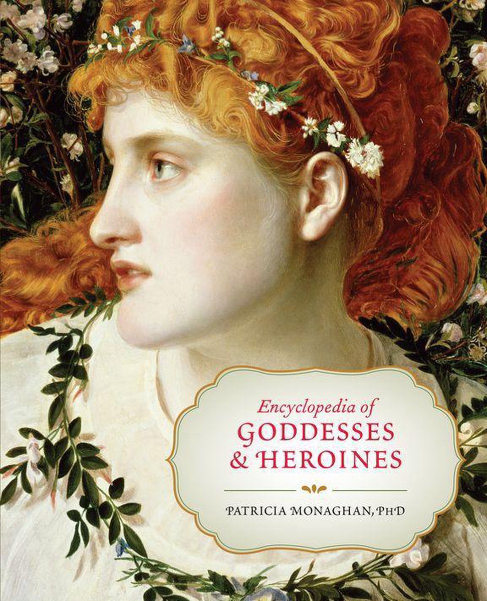 Omslag van Encyclopedia of Goddesses and Heroines