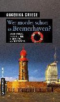 Wer mordet schon in Bremerhaven?