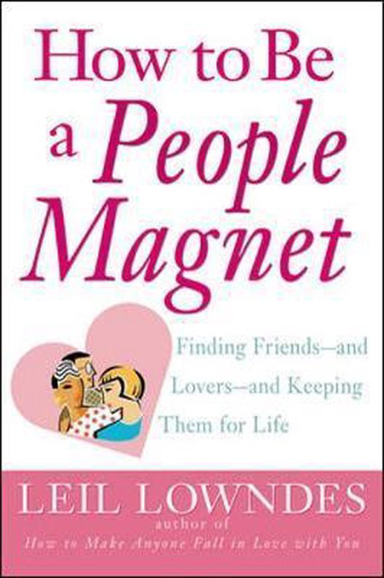 Boek 'How to Be a People Magnet' van Leil Lowndes, met de tekst 'Hoe word je een mensenmagneet'.