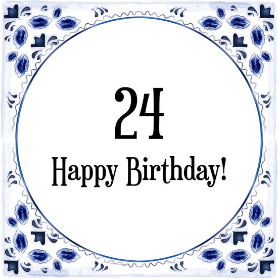 lavendel Verbinding verbroken Overweldigen Verjaardag Tegeltje met Spreuk (24 jaar: Happy birthday! 24! + cadeau  verpakking &... | bol.com