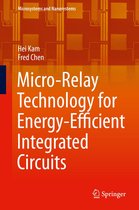 Microsystems and Nanosystems - Micro-Relay Technology for Energy-Efficient Integrated Circuits