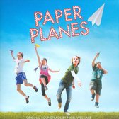 Paper Planes [Original Motion Picture Soundtrack]