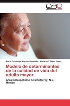 Modelo de determinantes de la calidad de vida del adulto mayor