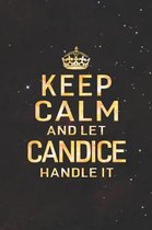 Keep Calm and Let Candice Handle It