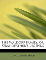 The Waldorf Family; Or, Grandfather's Legends