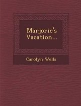 Marjorie's Vacation...