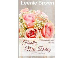Dash of Darcy and Companions Collection- Finally Mrs. Darcy