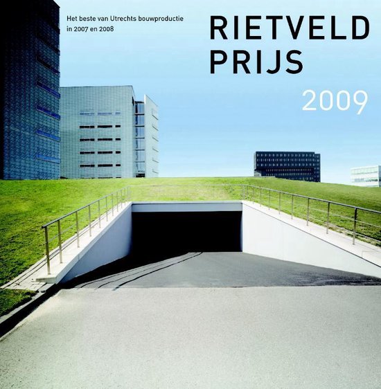 Cover van het boek 'Rietveldprijs 2009' van O. van de Wal