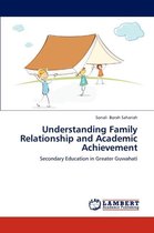 Understanding Family Relationship and Academic Achievement
