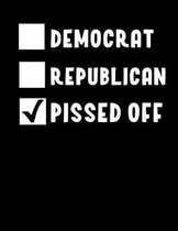 Democrat Republican Pissed Off Notebook - 5x5 Graph Paper