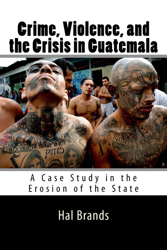 Crime, Violence, and the Crisis in Guatemala - cover