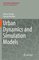 Lecture Notes in Morphogenesis- Urban Dynamics and Simulation Models