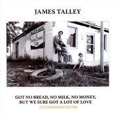 James Talley - Got No Bread, No Money, But We Sure Got A Lot Of L (2 CD)