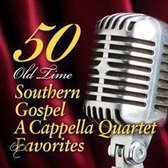 50 Old Time Southern Gospel A Capella