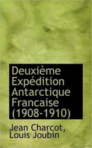 Deuxi Me Exp Dition Antarctique Francaise (1908-1910)