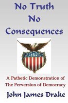 No Truth - No Consequences