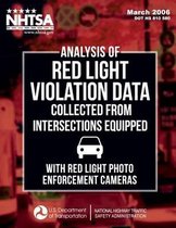 Analysis of Red Light Violation Data Collected from Intersections Equipped with Red Light Photo Enforcement Cameras