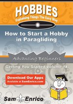 How to Start a Hobby in Paragliding
