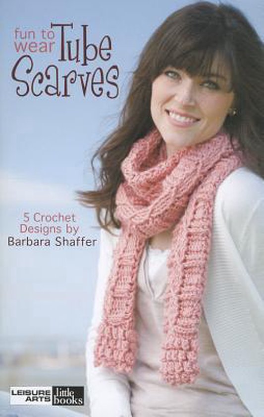 Fun to Wear Tube Scarves Barbara Shaffer 9781609009892 Boeken 