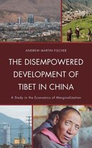 Disempowered Development Of Tibet In China