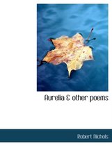 Aurelia & Other Poems