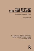 RLE: Early Western Responses to Soviet Russia - The City of the Red Plague