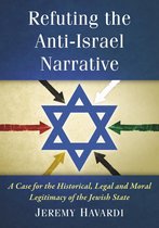 Refuting the Anti-Israel Narrative