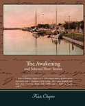 The Awakening and Selected Short Stories