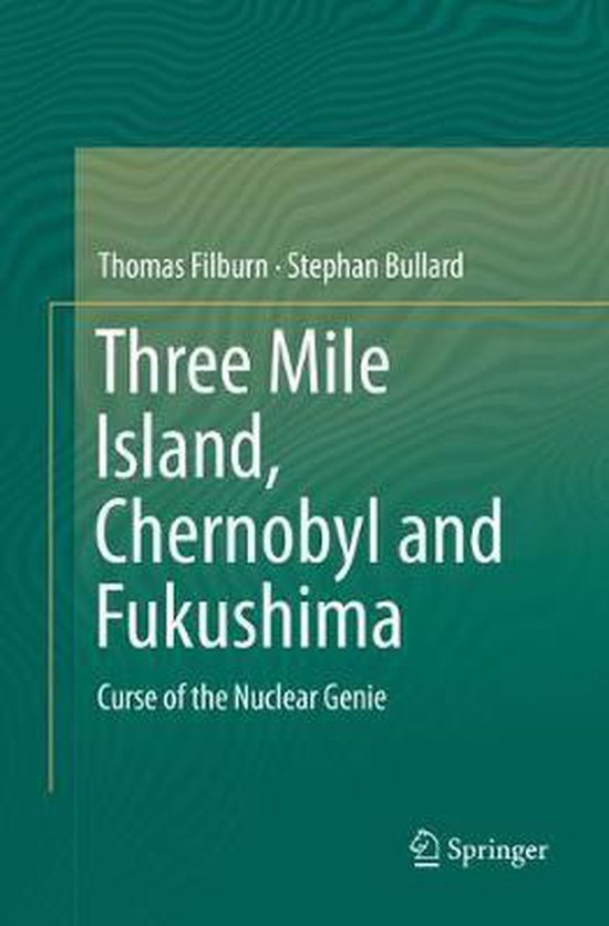 Three Mile Island, Chernobyl and Fukushima - cover