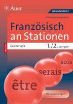 Französisch an Stationen SPEZIAL Grammatik Lj.1-2