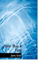 Fairer Than a Fairy