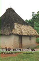 Houses of Clay