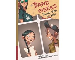 Band Geeks - Swing Vote for Solo