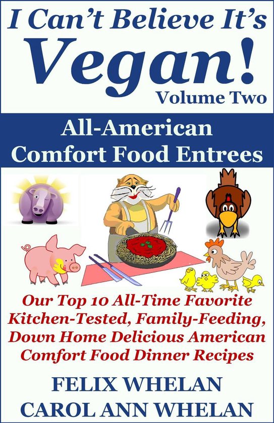 Can T Believe It's Vegan Reviews I Can't Believe It's Vegan! Volume 2 (ebook), Felix Whelan