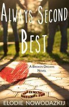 Always Second Best