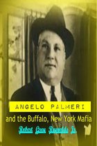 Angelo Palmeri and the Buffalo, New York Mafia