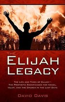 The Elijah Legacy