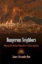 Early American Studies - Dangerous Neighbors