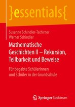 essentials - Mathematische Geschichten II – Rekursion, Teilbarkeit und Beweise