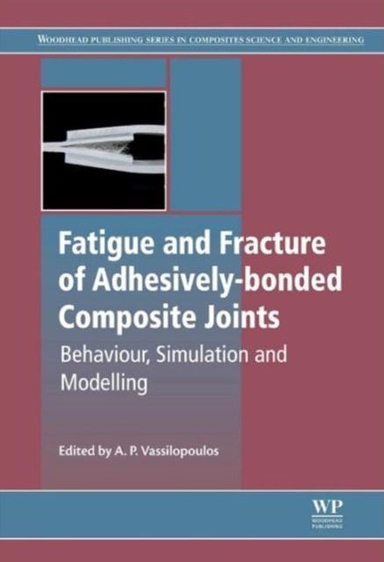 Fatigue and Fracture of AdhesivelyBonded Composite Joints