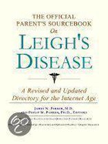 The Official Parent's Sourcebook on Leigh's Disease