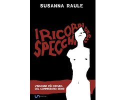 Commissario Sensi 4 - I ricordi degli specchi