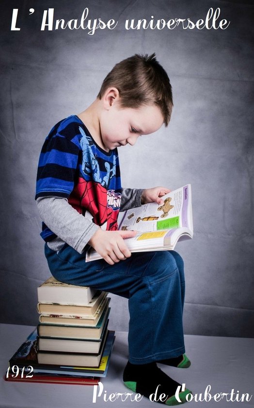 Oeuvres de Pierre de Coubertin - L’Éducation des adolescents au XXe siècle Éducation Intellectuelle