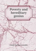 Poverty and hereditary genius