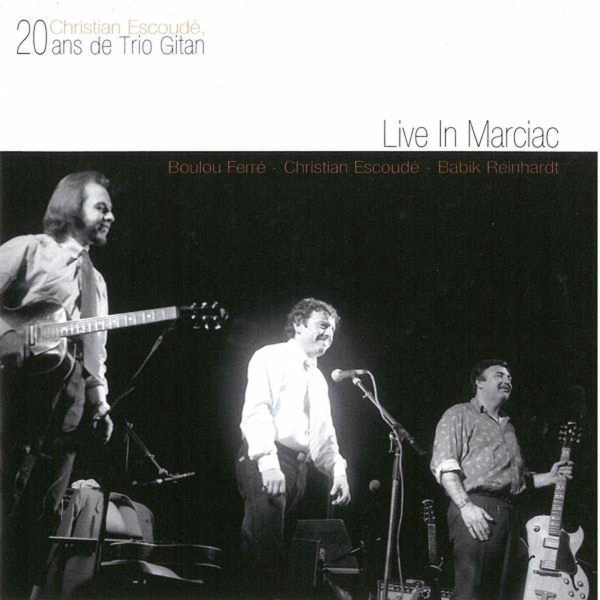 Boulou Ferr Live In Marciac - 20 Ans De Trio Gitan 1-Cd