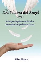 La Palabra del Angel- La Palabra del Angel I