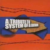 Tribute to System of a Down