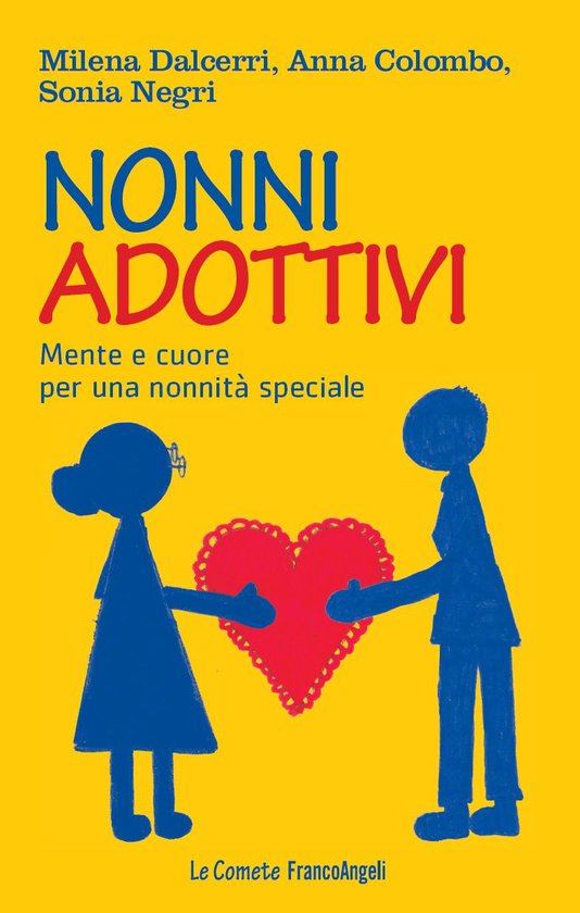 Nonni adottivi. Mente e cuore per una nonnità speciale - cover