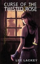 Curse of the Twisted Rose